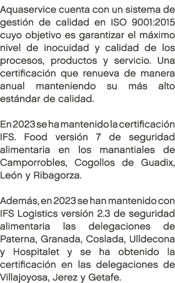 Aquaservice cuenta con un sistema de gesti n de calidad en ISO 9001:2015 cuyo objetivo es garantizar el m ximo nivel ...