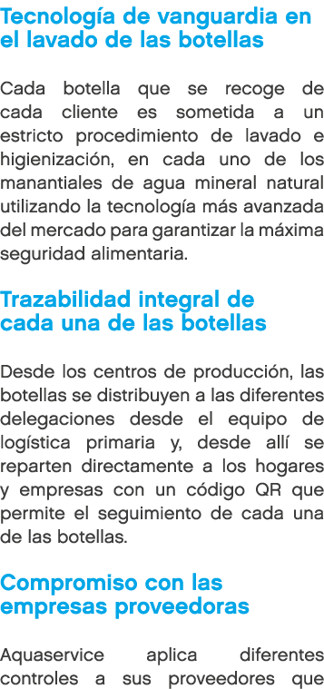 Tecnolog a de vanguardia en el lavado de las botellas Cada botella que se recoge de cada cliente es sometida a un est...
