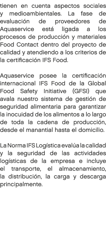 tienen en cuenta aspectos sociales y medioambientales. La fase de evaluaci n de proveedores de Aquaservice est ligad...