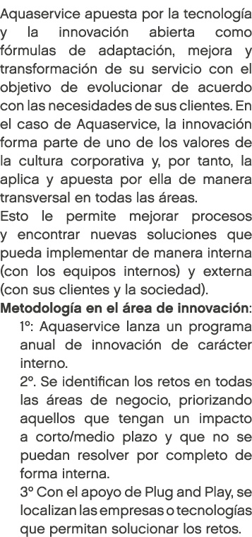 Aquaservice apuesta por la tecnolog a y la innovaci n abierta como f rmulas de adaptaci n, mejora y transformaci n de...
