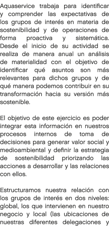 Aquaservice trabaja para identificar y comprender las expectativas de los grupos de inter s en materia de sostenibili...