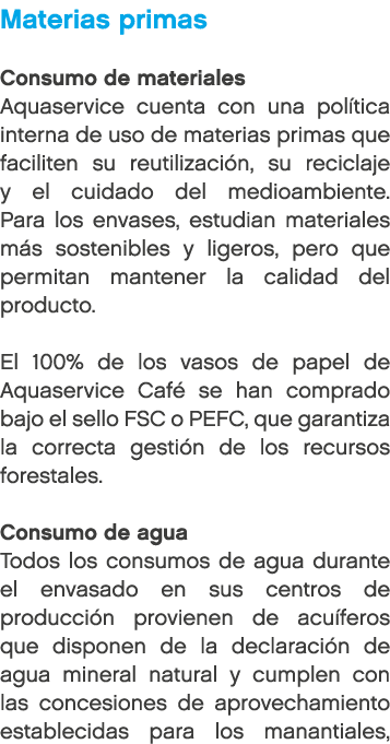 Materias primas Consumo de materiales Aquaservice cuenta con una pol tica interna de uso de materias primas que facil...