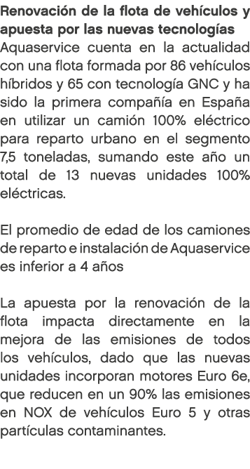 Renovaci n de la flota de veh culos y apuesta por las nuevas tecnolog as Aquaservice cuenta en la actualidad con una ...