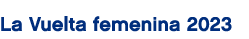 La Vuelta femenina 2023