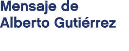 Mensaje de Alberto Guti rrez
