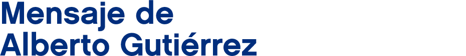 Mensaje de Alberto Guti rrez