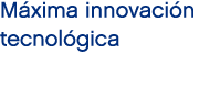 M xima innovaci n tecnol gica 