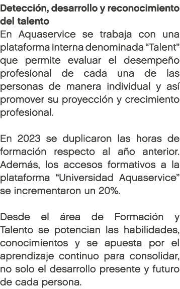 Detecci n, desarrollo y reconocimiento del talento En Aquaservice se trabaja con una plataforma interna denominada “T...