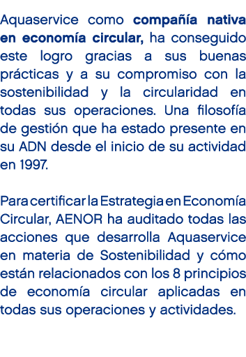 Aquaservice como compa a nativa en econom a circular, ha conseguido este logro gracias a sus buenas pr cticas y a su...