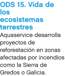 ODS 15. Vida de los ecosistemas terrestres Aquaservice desarrolla proyectos de reforestaci n en zonas afectadas por i...