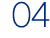 04