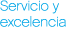 Servicio y excelencia