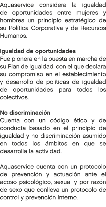Aquaservice considera la igualdad de oportunidades entre mujeres y hombres un principio estrat gico de su Pol tica Co...