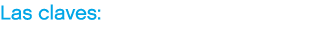 Las claves: